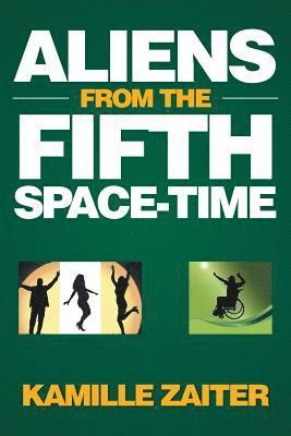 Aliens from the Fifth Space-Time 1