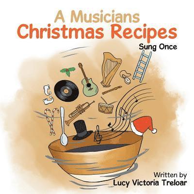 A Musician's Christmas Recipes 1