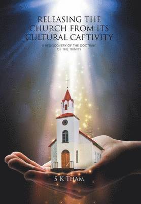 Releasing the Church from Its Cultural Captivity 1