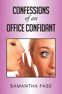 bokomslag Confessions of an Office Confidant