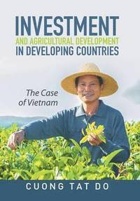 bokomslag Investment and Agricultural Development in Developing Countries