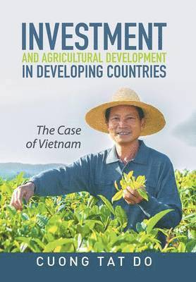 Investment and Agricultural Development in Developing Countries 1