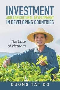 bokomslag Investment and Agricultural Development in Developing Countries
