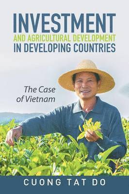 bokomslag Investment and Agricultural Development in Developing Countries