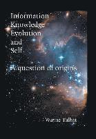 bokomslag Information, Knowledge, Evolution and Self