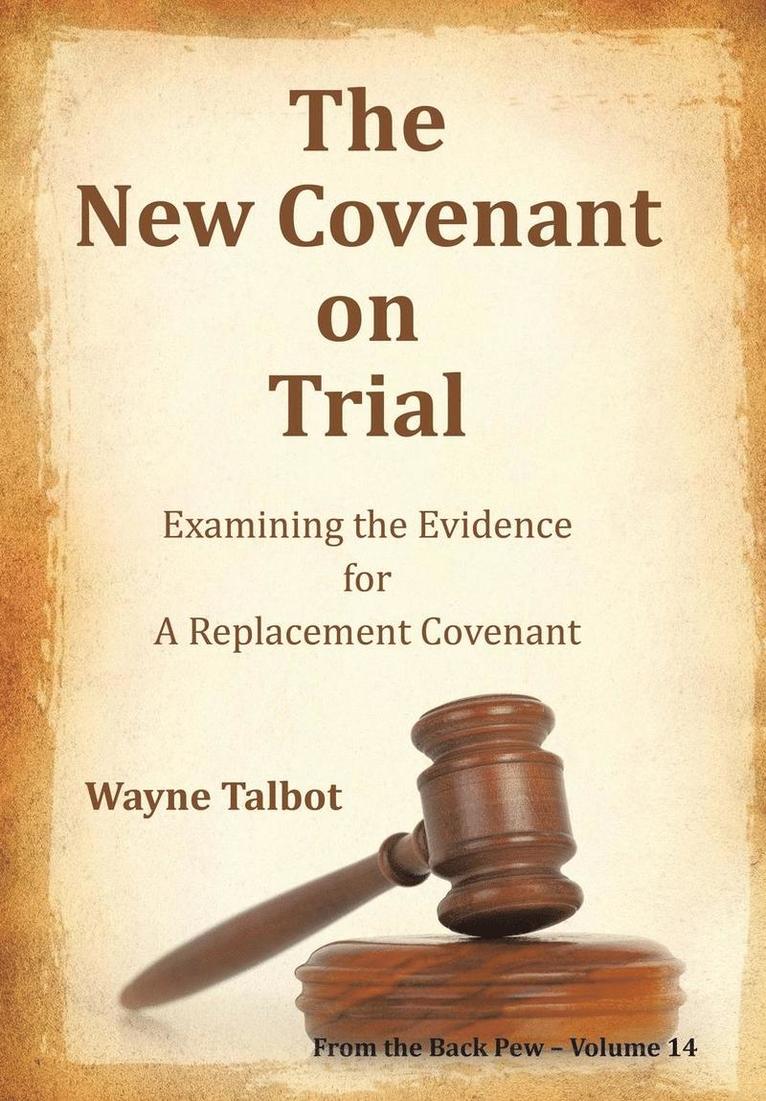 The New Covenant on Trial 1