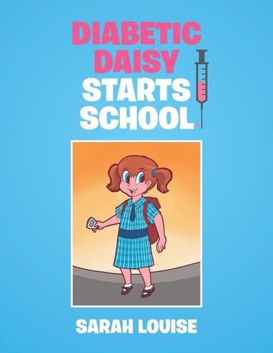 bokomslag Diabetic Daisy Starts School