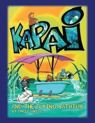 bokomslag Kapai and the Flying Bathtub