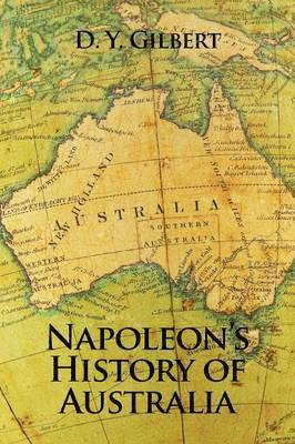 Napoleon's History of Australia 1