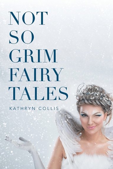 bokomslag Not So Grim Fairy Tales