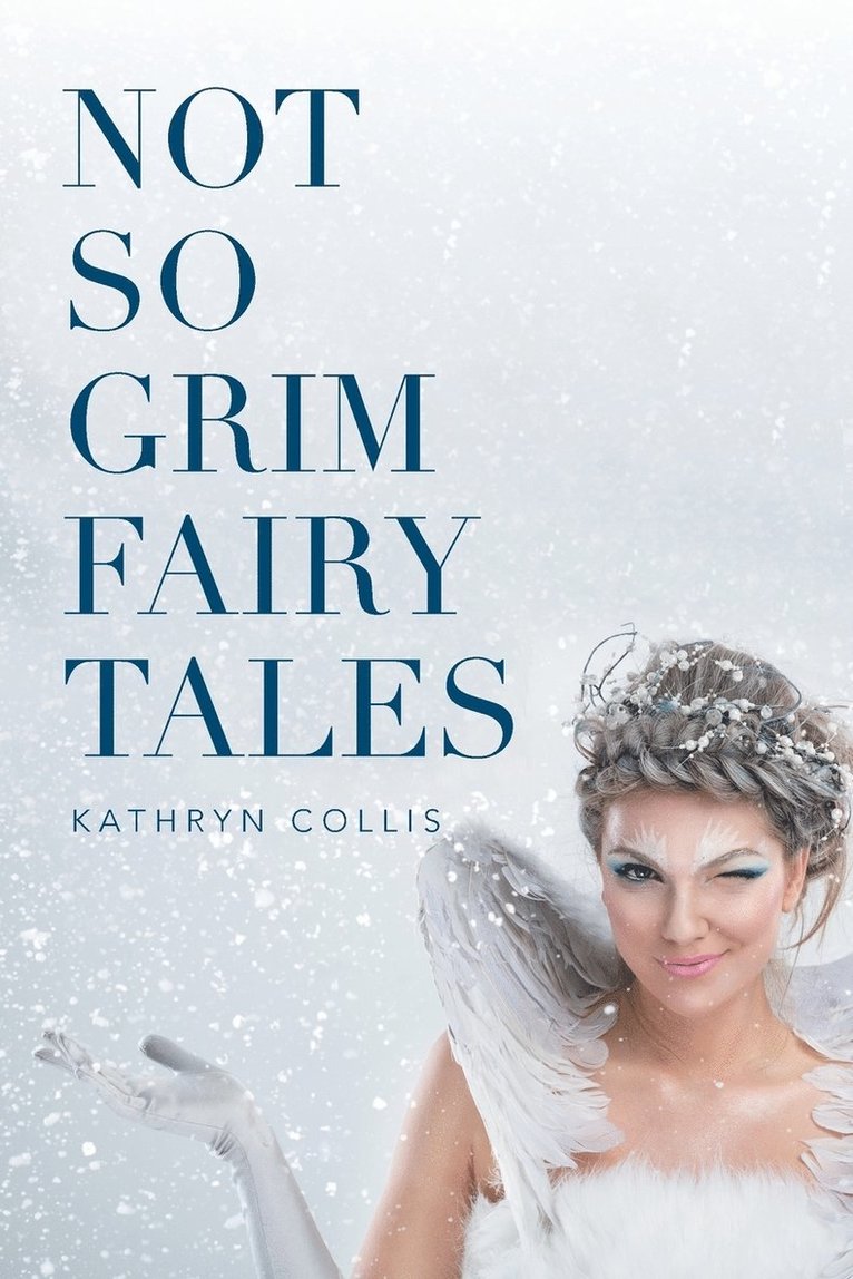 Not So Grim Fairy Tales 1