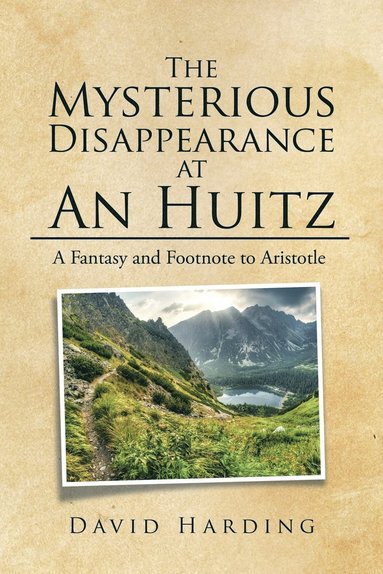 David Harding - Mysterious Disappearance at An Huitz, Häftad