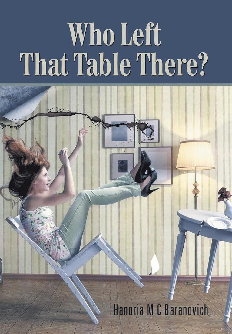 Who Left That Table There? 1