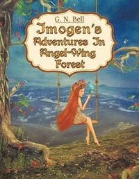 bokomslag Imogen's Adventures in Angel-Wing Forest