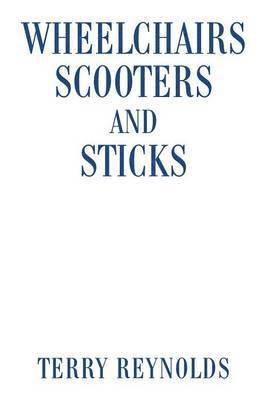 Wheelchairs Scooters and Sticks