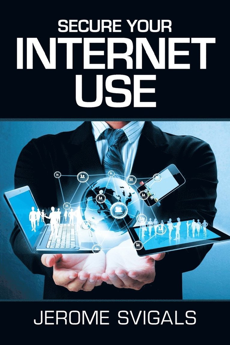 Secure Your Internet Use 1