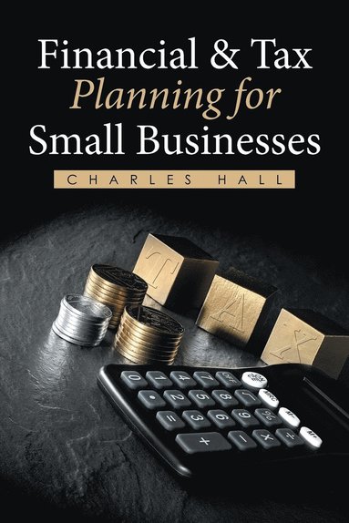 bokomslag Financial & Tax Planning for Small Businesses
