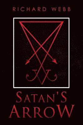 Richard Webb - Satan's Arrow, Häftad