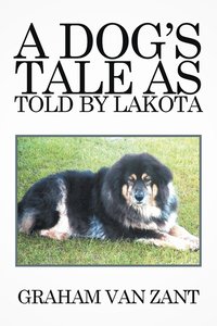 bokomslag A Dog's Tale as Told by Lakota