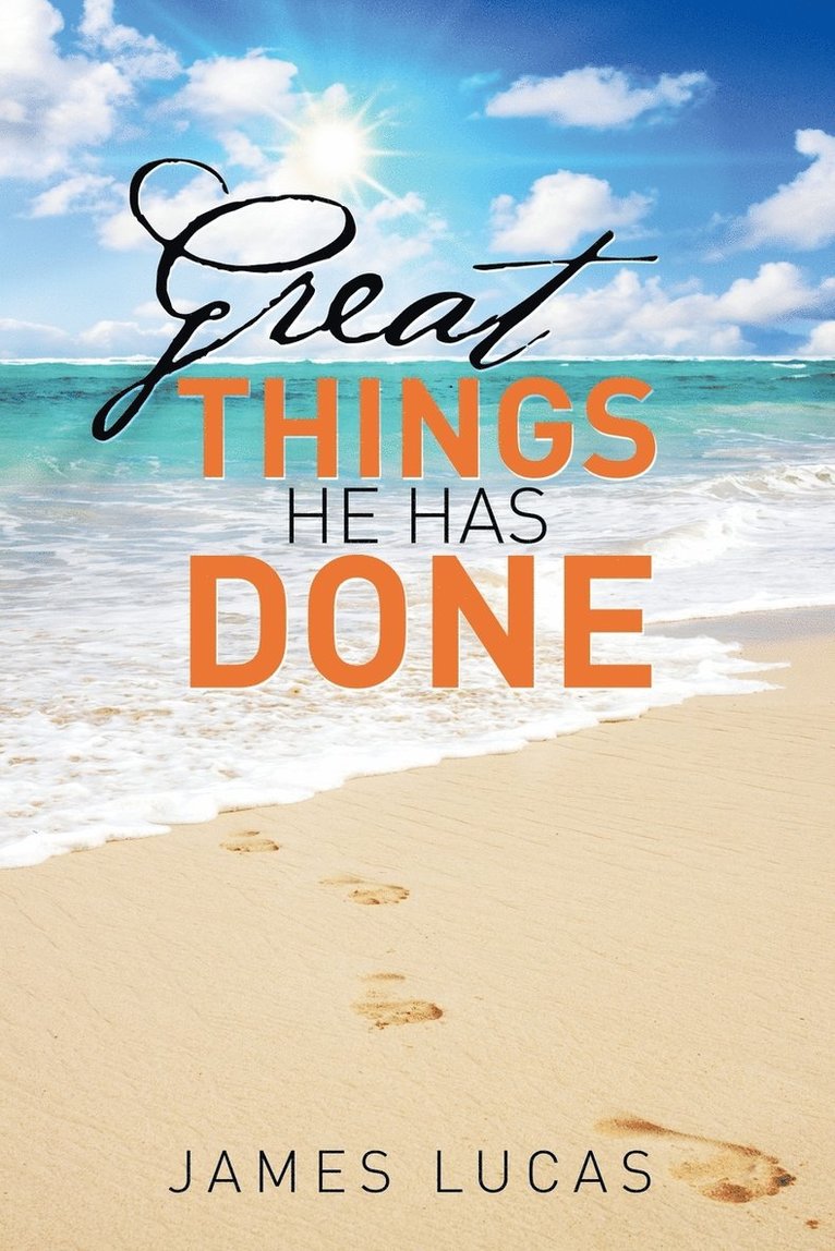 Great Things He Has Done 1