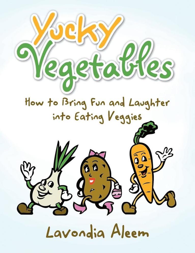 Yucky Vegetables 1