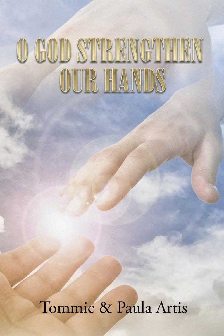 O God Strengthen Our Hands 1