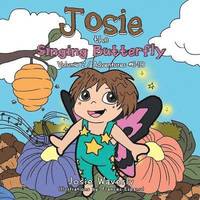 bokomslag Josie the Singing Butterfly