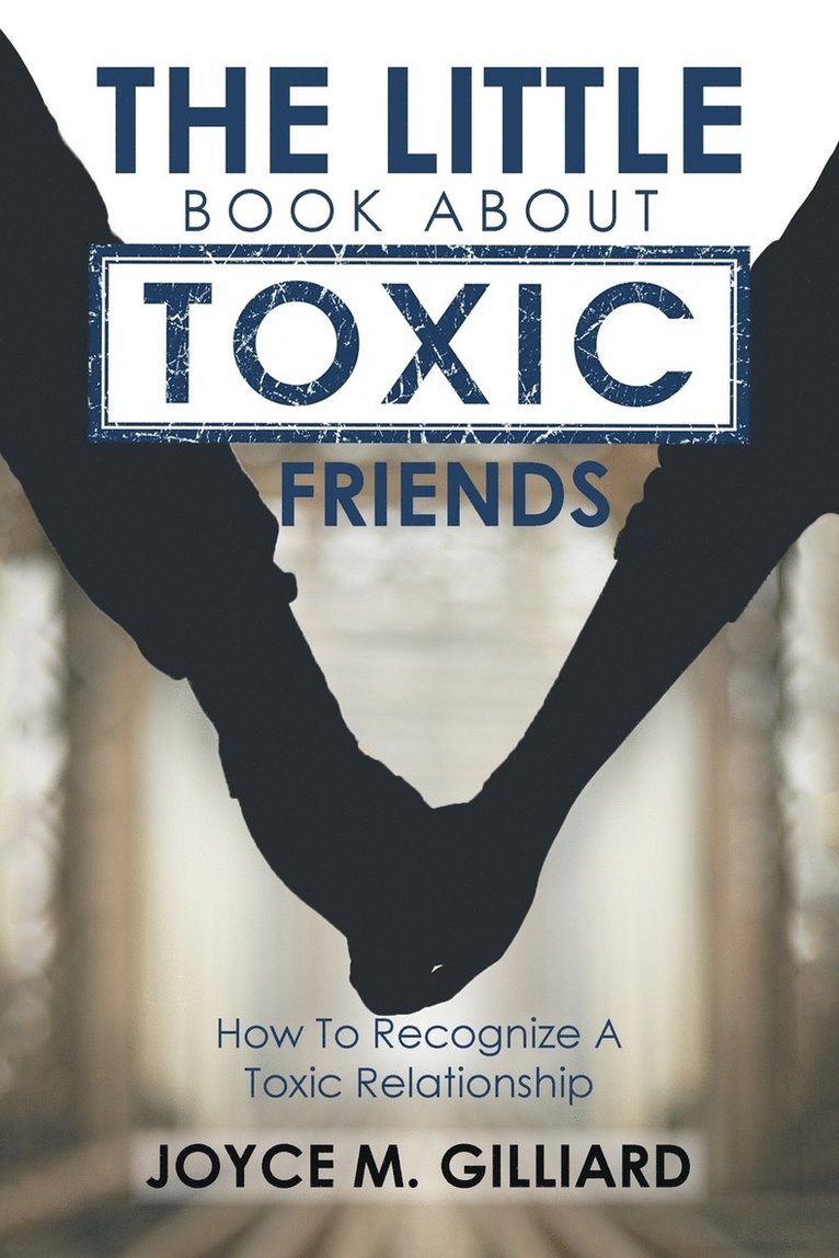 The Little Book About Toxic Friends 1