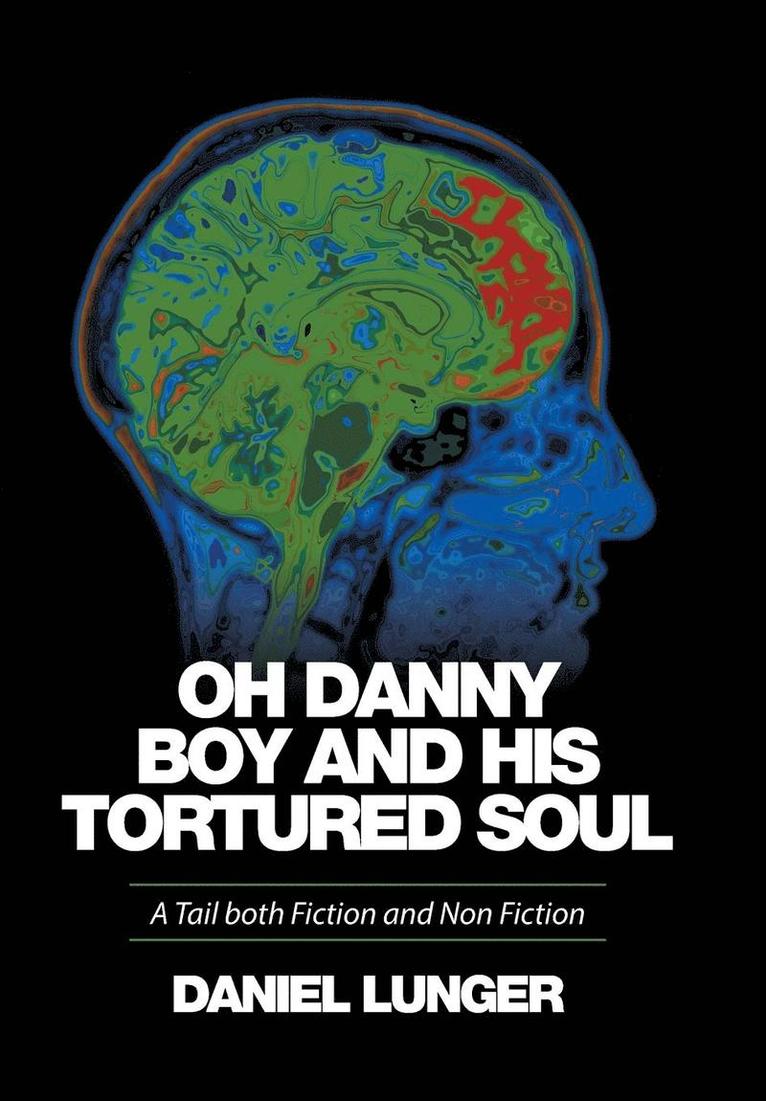 &quot;Oh Danny Boy and his tortured soul&quot; 1