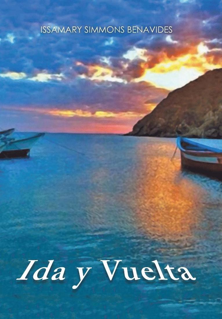 Issamary Simmons Benavides - Ida y vuelta, Inbunden