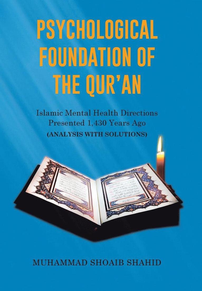 Muhammad Shoaib Shahid - Psychological Foundation of The Qur'an, Inbunden