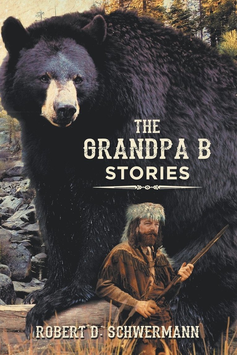 The Grandpa B Stories 1