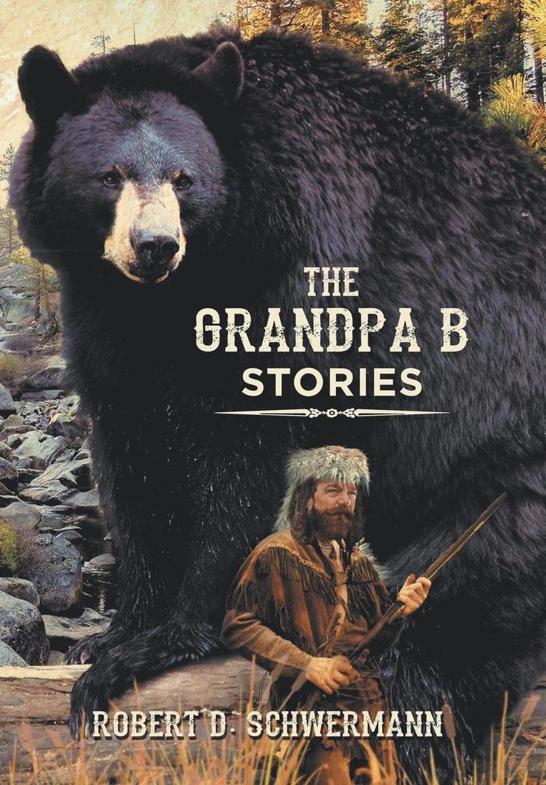 The Grandpa B Stories 1