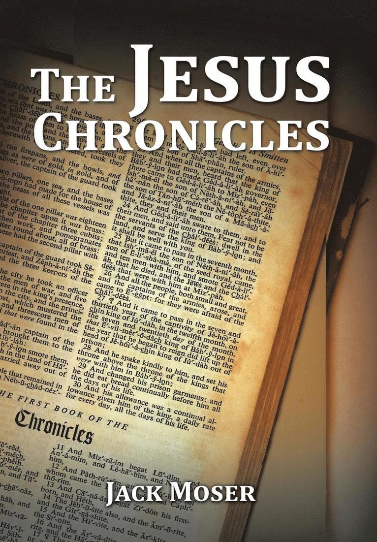 Jack Moser - Jesus Chronicles, Inbunden
