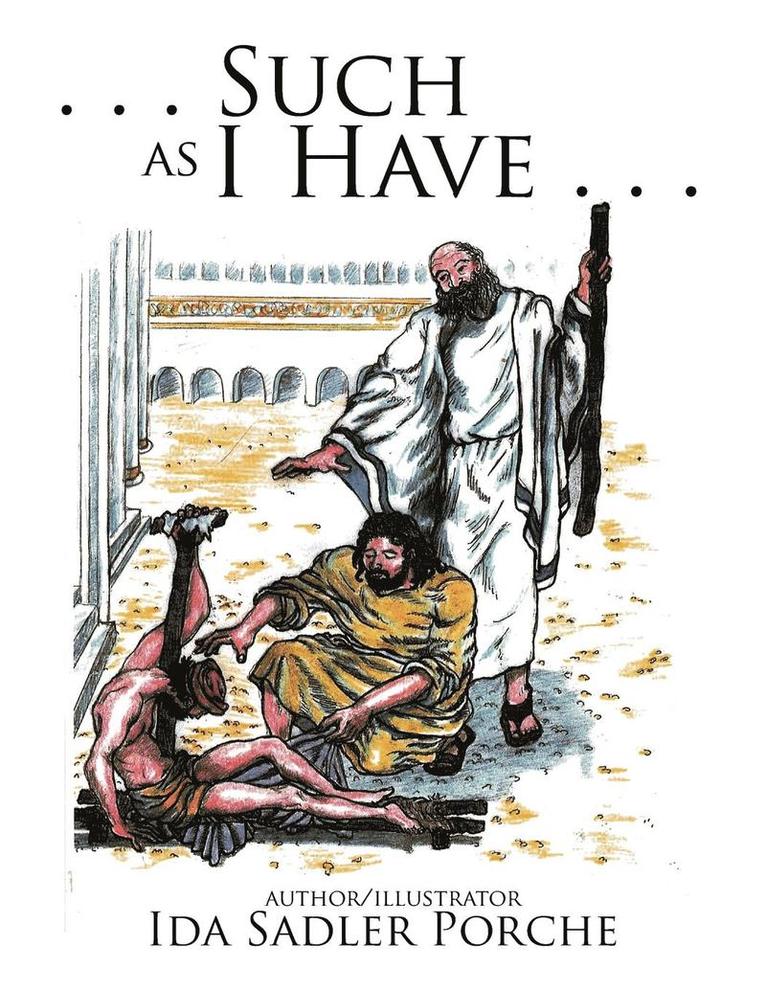 Ida Sadler Porche - ". . . Such as I Have . . .", Häftad