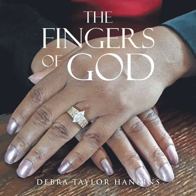 Debra Taylor Hankins - Fingers of God, Häftad
