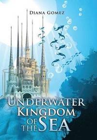 bokomslag Underwater Kingdom of the Sea