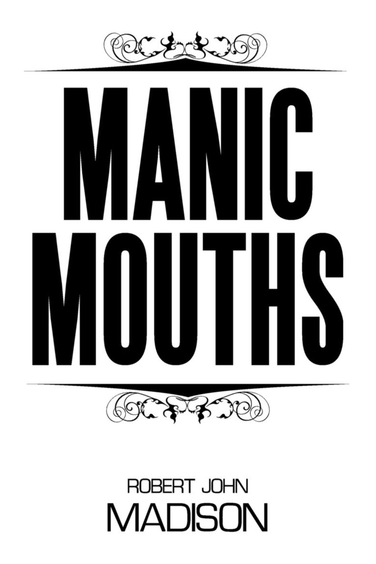 Manic Mouths 1