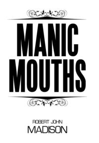 bokomslag Manic Mouths