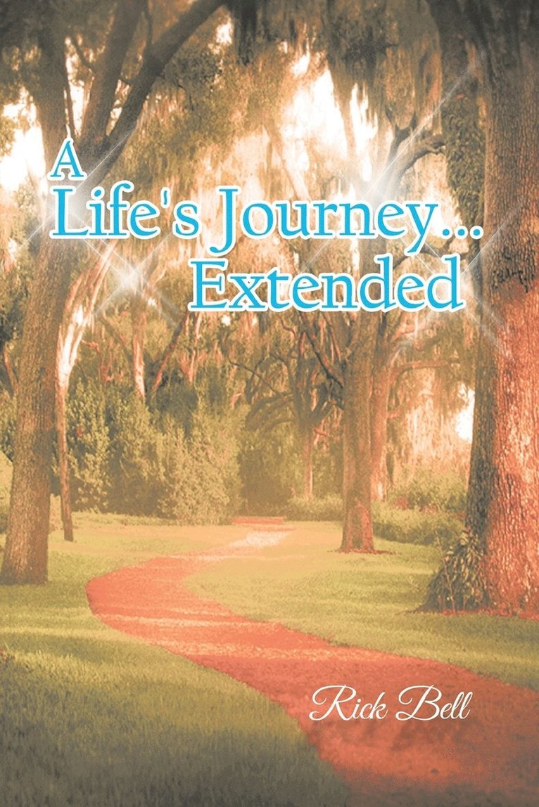 A Life's Journey... Extended 1