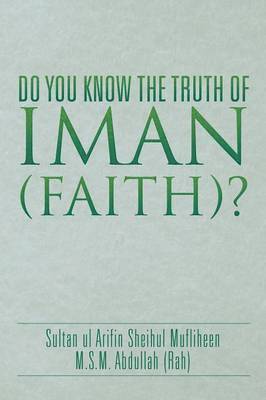 bokomslag Do You Know the Truth of Iman (Faith)?