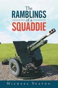 bokomslag The Ramblings of a Squaddie