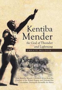 bokomslag Kentiba Mender the God of Thunder and Lightning
