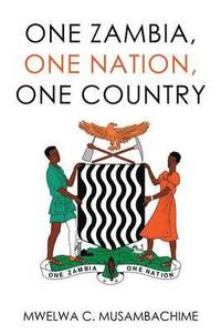 bokomslag One Zambia, One Nation, One Country