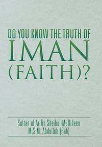 bokomslag Do You Know the Truth of Iman (Faith)?