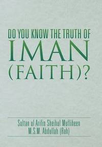 bokomslag Do You Know the Truth of Iman (Faith)?