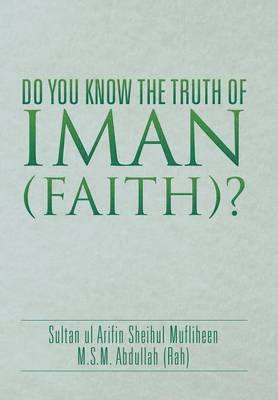 bokomslag Do You Know the Truth of Iman (Faith)?