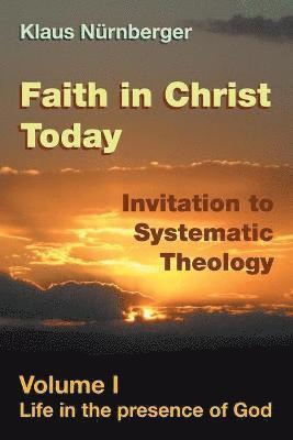 bokomslag Faith in Christ Today Invitation to Systematic Theology