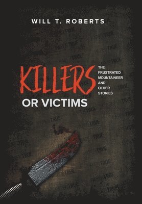 bokomslag Killers or Victims