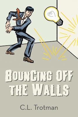 Bouncing off the Walls 1